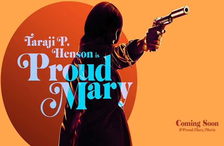 Proud Mary يهدف إلى تمكين المرأة في زمن نحن بأمس الحاجة إلى ذلك