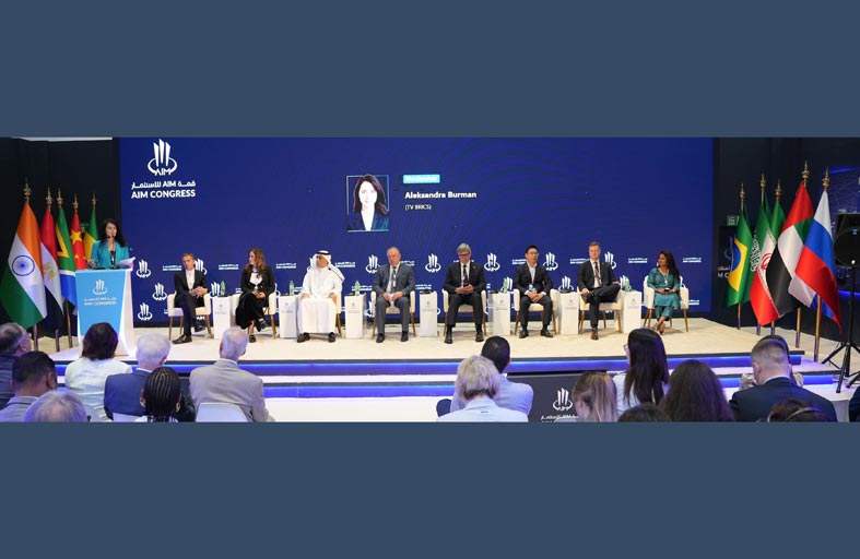 « منتدى بريكس+ للأعمال » يناقش في قمّة AIM الديناميكيات الاقتصادية العالمية واستراتيجيات الاستثمار